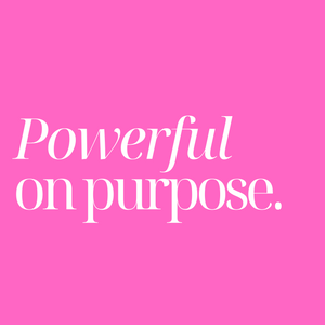Powerful on Purpose: PREMIUM